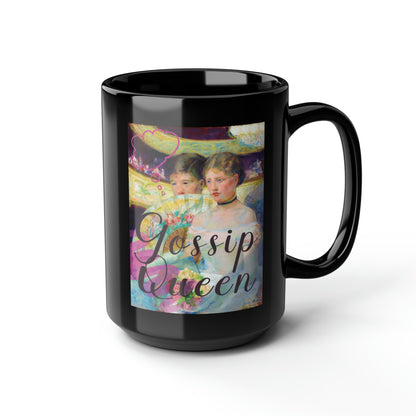 Gossip Queen - Black Mug, 15oz