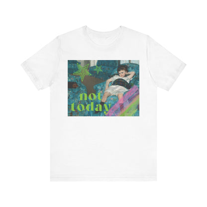 White soft jersey t-shirt featuring a bold altered piece of classical art: a reclining girl on a lounge chair overlaid with bold green graffiti stars and strokes of pink paint reading 'Not Today' in lime green.