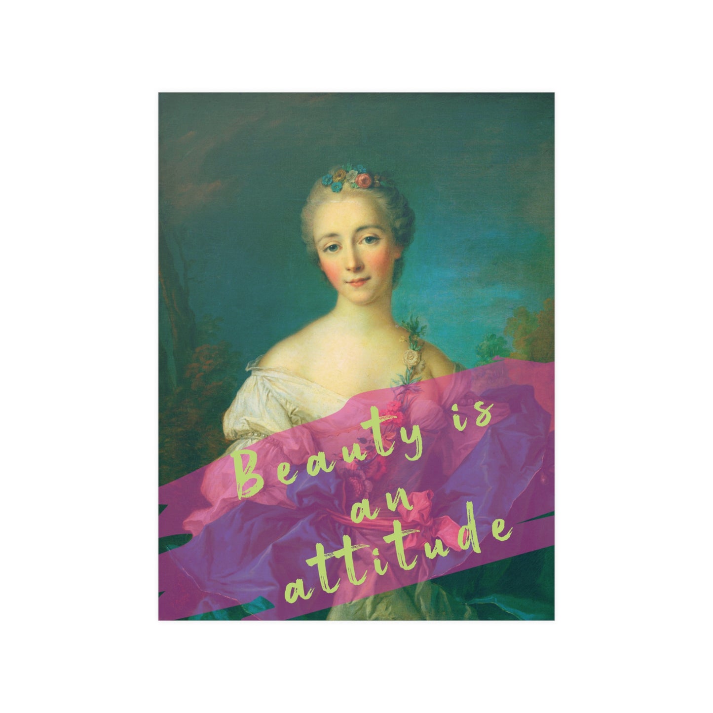 Beauty is an attitude - Poster Print