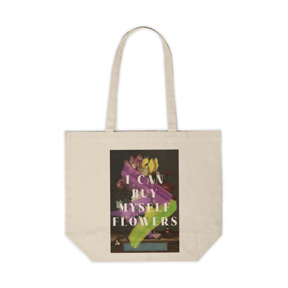 I Can Buy Myself Flowers- Canvas Shopping Tote