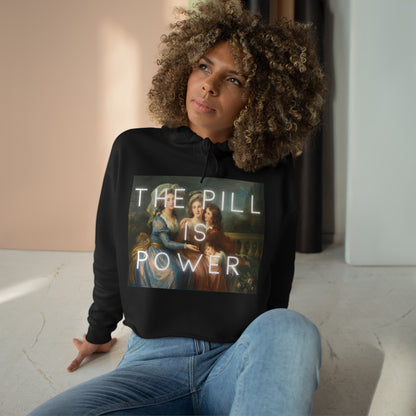 The Pill is Power - Crop Hoodie