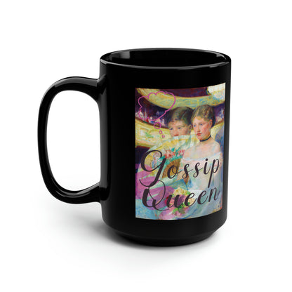 Gossip Queen - Black Mug, 15oz