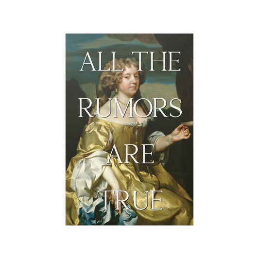 All the Rumors are True - Poster Print