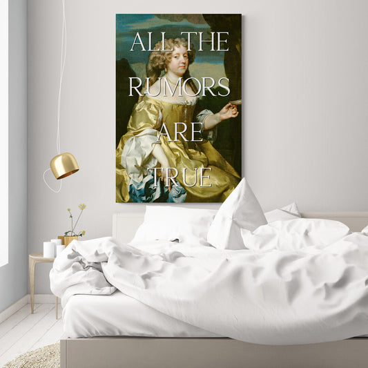 All the Rumors are True - Canvas Print