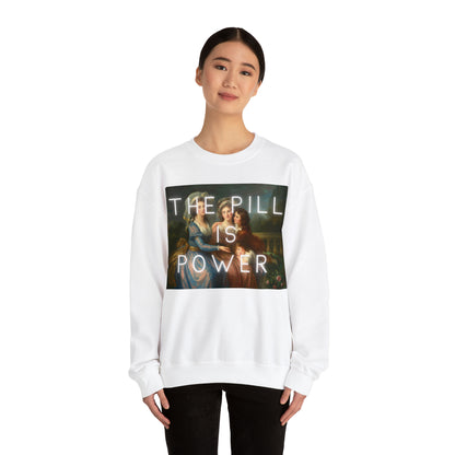 The Pill is Power - Unisex Crewneck Sweatshirt