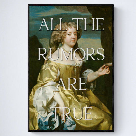 Printable Wall Art: All the Rumors are True